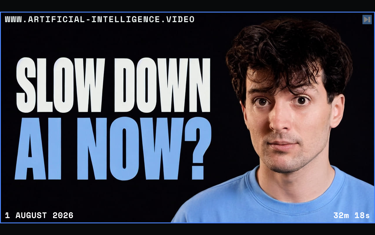 Theo Browne beside the words Slow Down AI Now? Framed in blue with WWW.ARTIFICIAL-INTELLIGENCE.VIDEO, 1 August 2026 and duration 32m 18s.