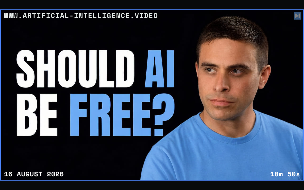Brent A. Anders beside the headline Should AI Be Free? Framed in blue with WWW.ARTIFICIAL-INTELLIGENCE.VIDEO, 16 August 2026 and duration 18m 50s.