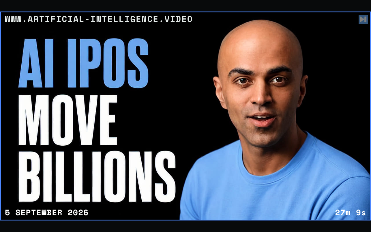 Haseeb Qureshi beside the words AI IPOs Move Billions Framed in blue with WWW.ARTIFICIAL-INTELLIGENCE.VIDEO, 5 September 2026 and duration 27m 9s.