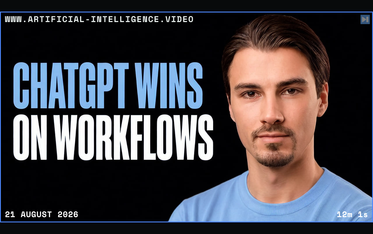 Igor Pogany beside the words ChatGPT Wins on Workflows Framed in blue with WWW.ARTIFICIAL-INTELLIGENCE.VIDEO, 21 August 2026 and duration 12m 1s.