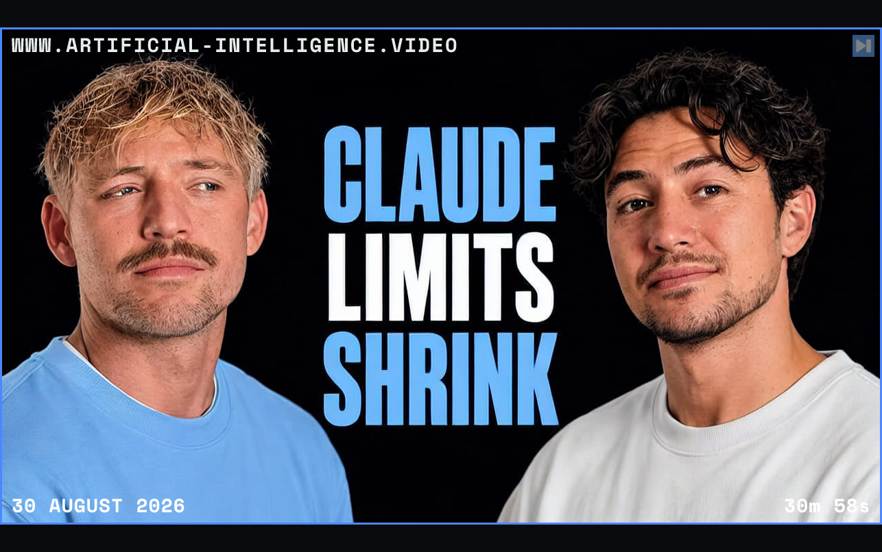 Jack Roberts and Nick Saraev beside the words Claude Limits Shrink Framed in blue with WWW.ARTIFICIAL-INTELLIGENCE.VIDEO, 30 August 2026 and duration 30m 58s.
