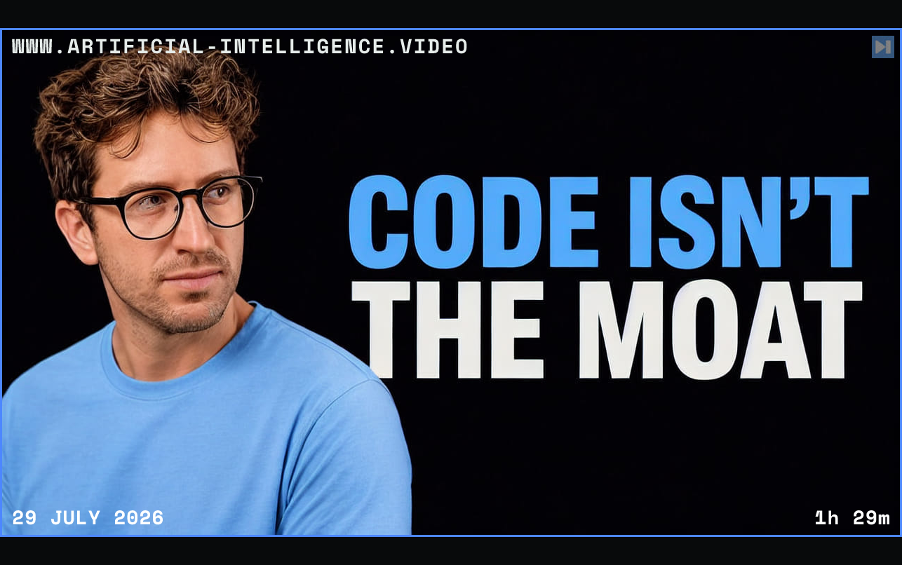 Greg Isenberg beside the words Code Isn't the Moat Framed in blue with WWW.ARTIFICIAL-INTELLIGENCE.VIDEO, 29 July 2026 and duration 1h 29m.