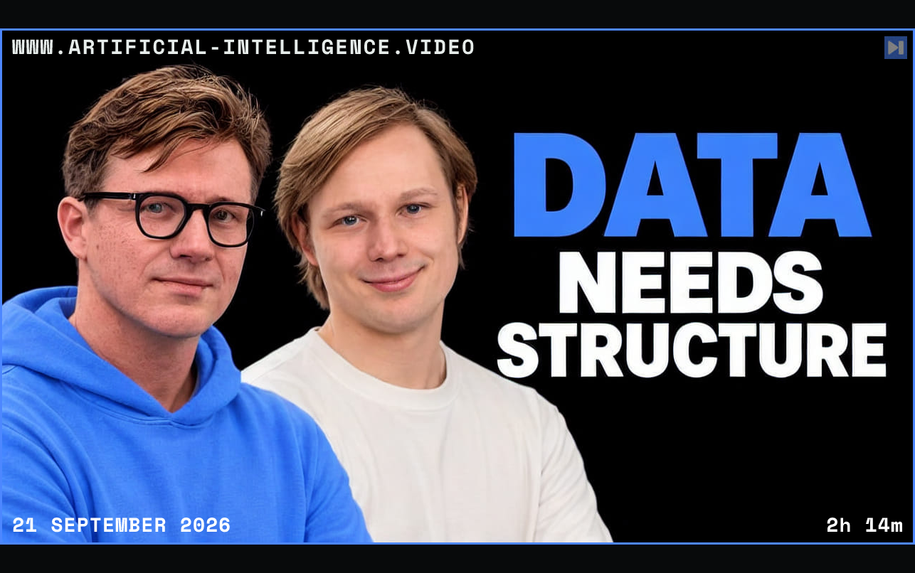 Tim Scarfe in glasses and blue clothing, with Alexander Mattick in white, beside the blue-and-white headline “DATA NEEDS STRUCTURE” on black. Framed in blue with WWW.ARTIFICIAL-INTELLIGENCE.VIDEO, 21 September 2026 and duration 2h 14m.